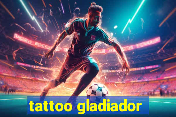 tattoo gladiador