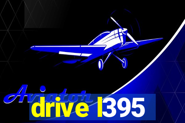 drive l395