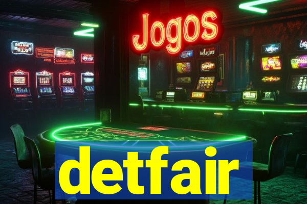 detfair