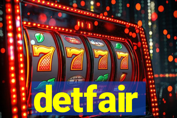 detfair