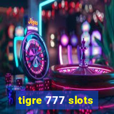 tigre 777 slots