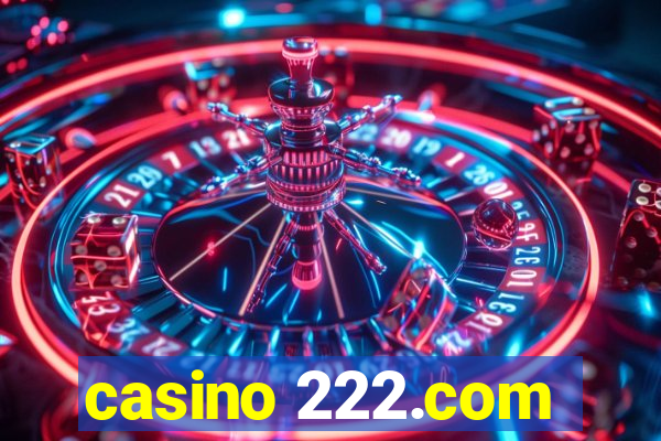 casino 222.com