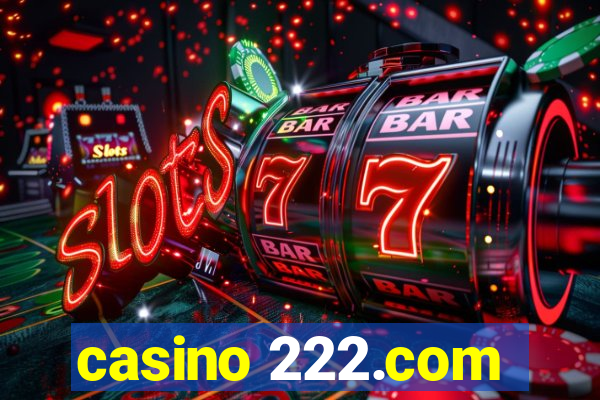 casino 222.com