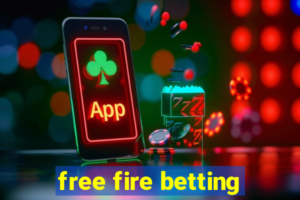 free fire betting