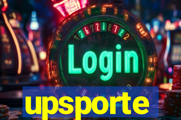 upsporte