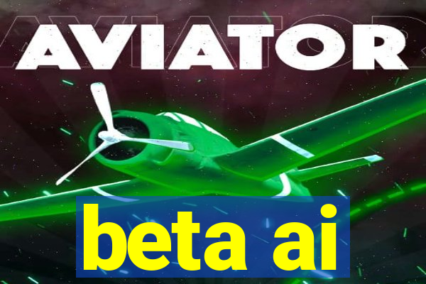 beta ai