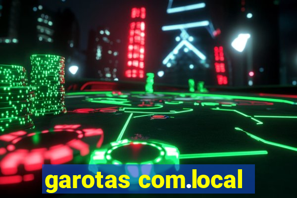 garotas com.local