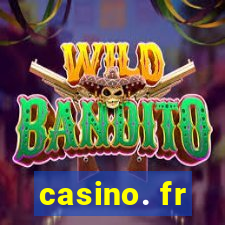 casino. fr