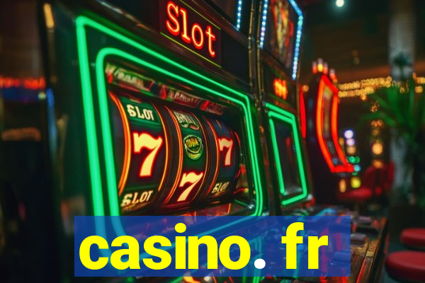 casino. fr