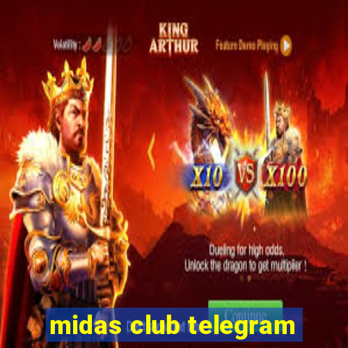 midas club telegram