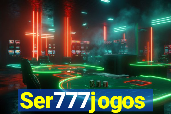 Ser777jogos