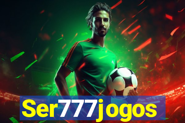 Ser777jogos