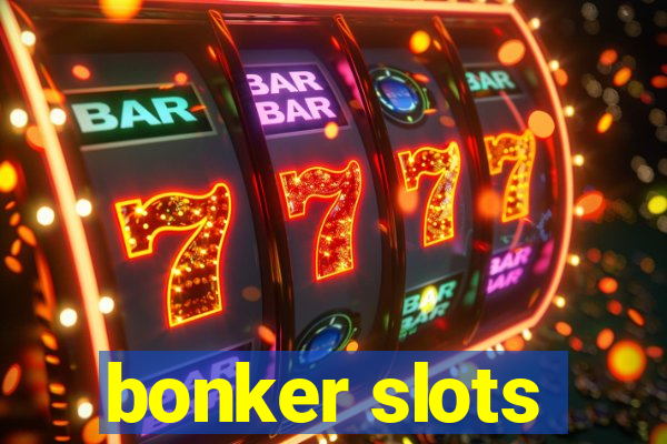 bonker slots