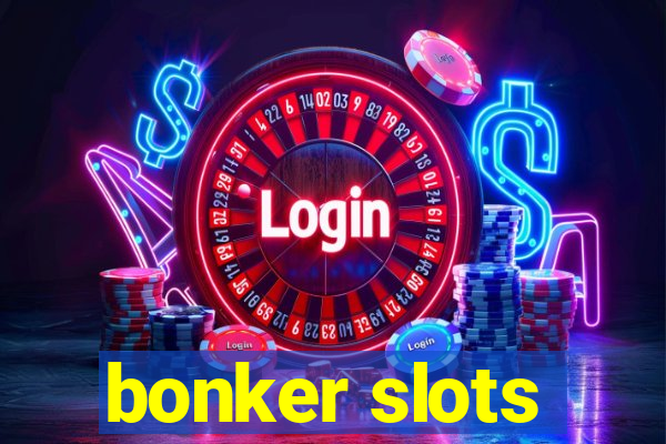 bonker slots