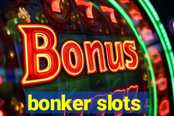 bonker slots