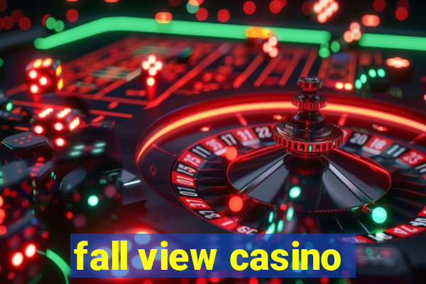 fall view casino