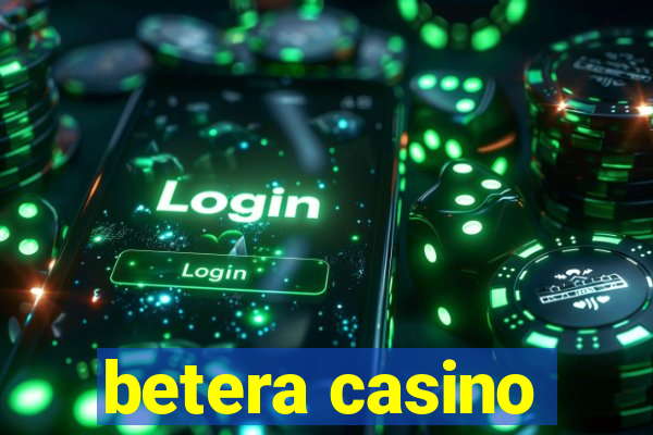 betera casino