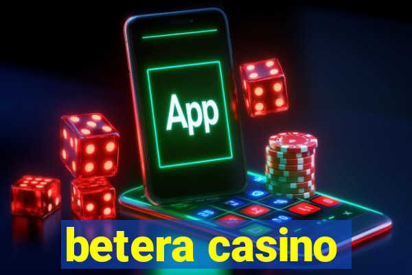 betera casino