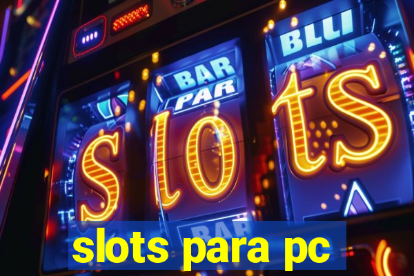 slots para pc