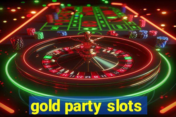 gold party slots