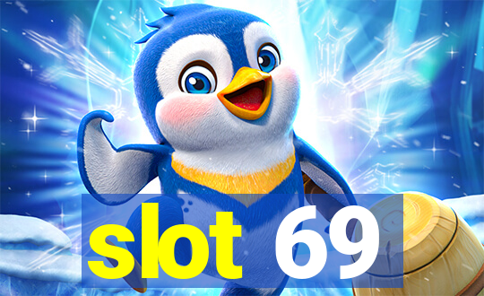 slot 69