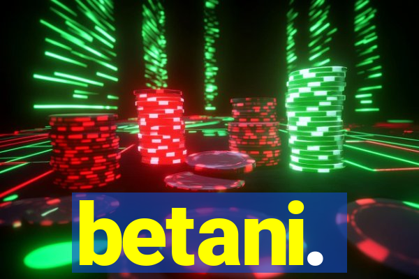 betani.