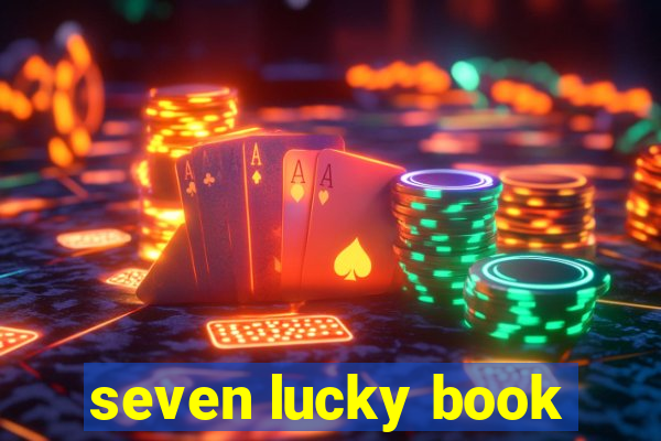 seven lucky book