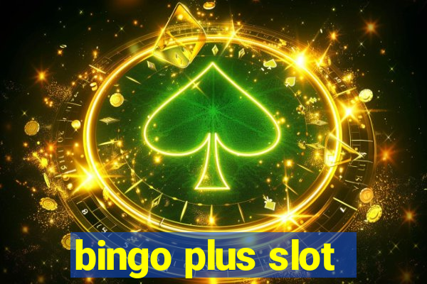 bingo plus slot