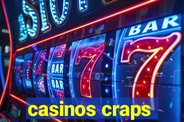 casinos craps