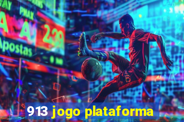 913 jogo plataforma