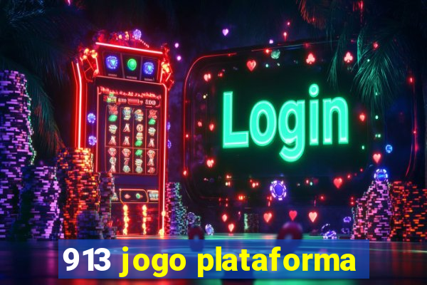 913 jogo plataforma