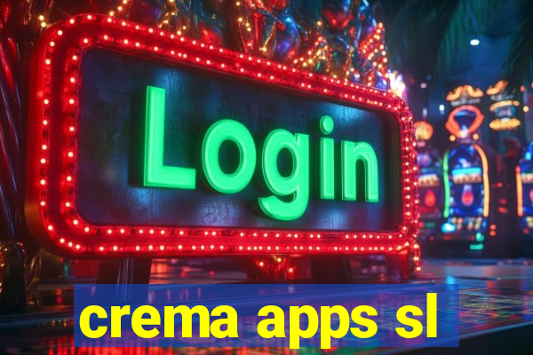 crema apps sl