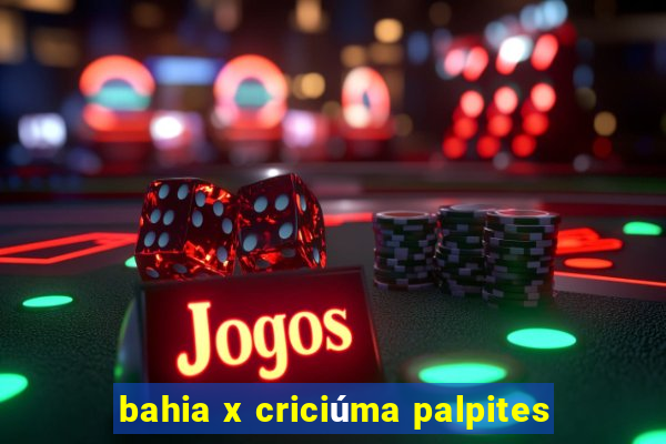 bahia x criciúma palpites