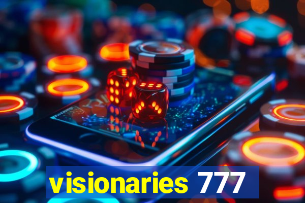 visionaries 777