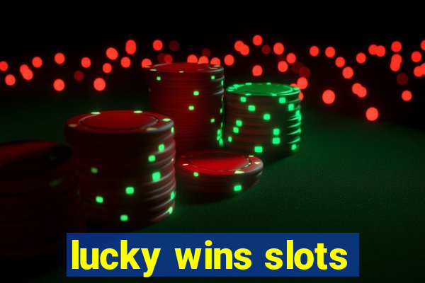 lucky wins slots