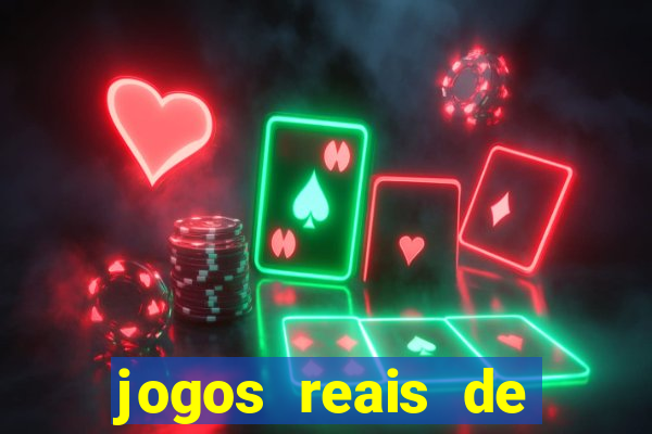 jogos reais de ganhar dinheiro