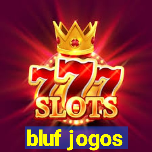 bluf jogos