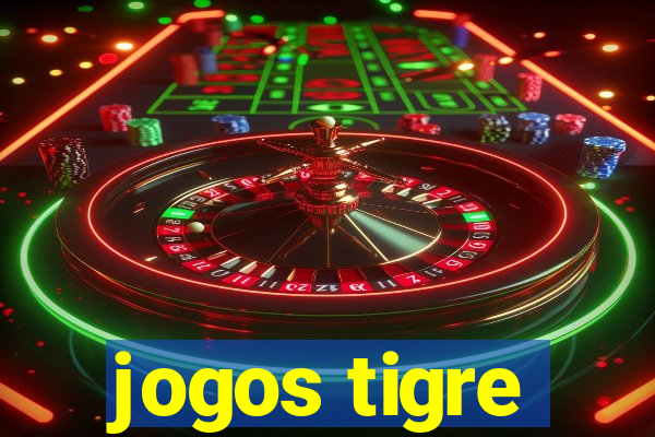 jogos tigre