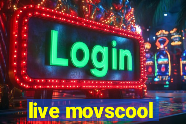 live movscool