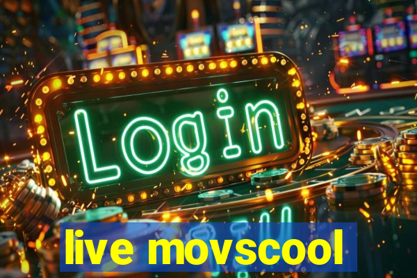 live movscool