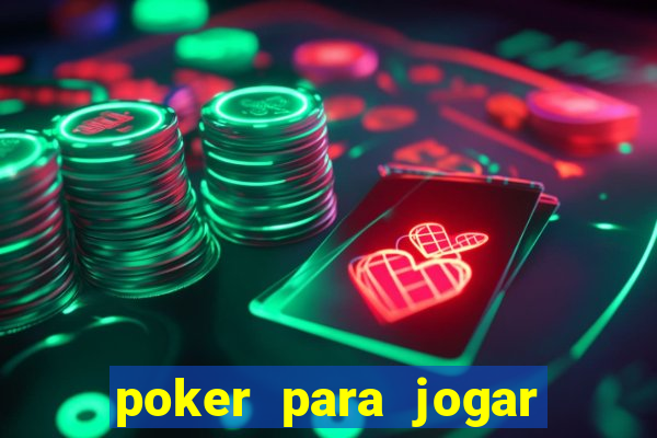 poker para jogar com amigos