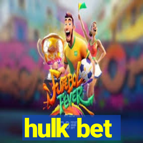 hulk bet