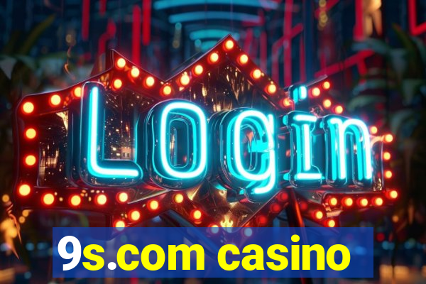 9s.com casino