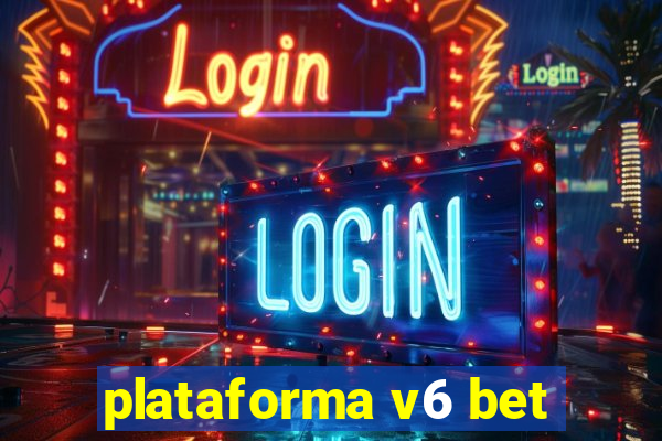 plataforma v6 bet