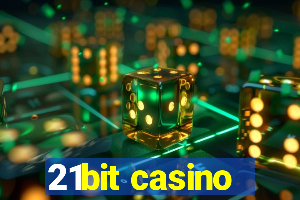 21bit casino