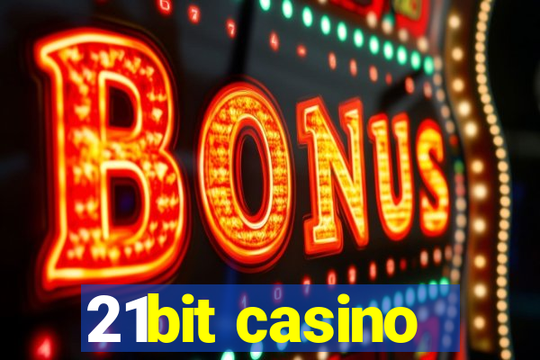 21bit casino