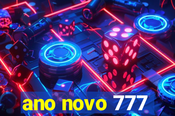 ano novo 777