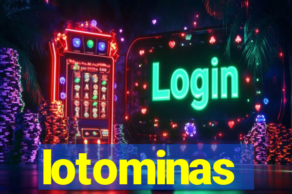 lotominas