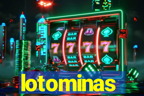 lotominas