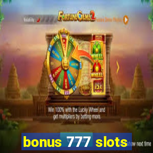 bonus 777 slots